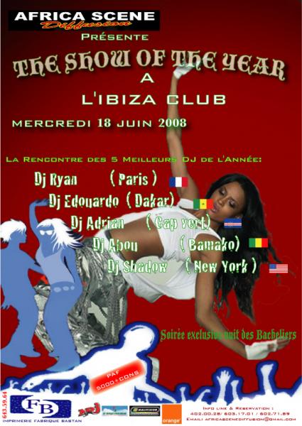 The show of the Year le 18 Juin 2008 A L'Ibiza Club 